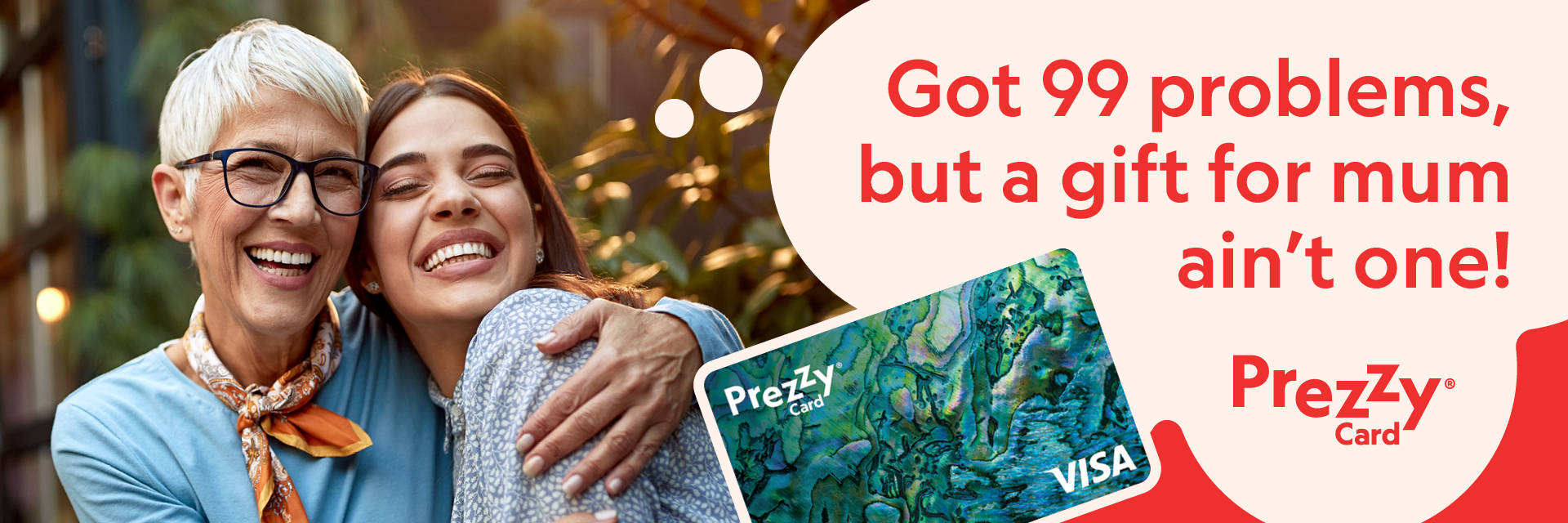 Got 99 problems, but a gift for Mum ain't one!